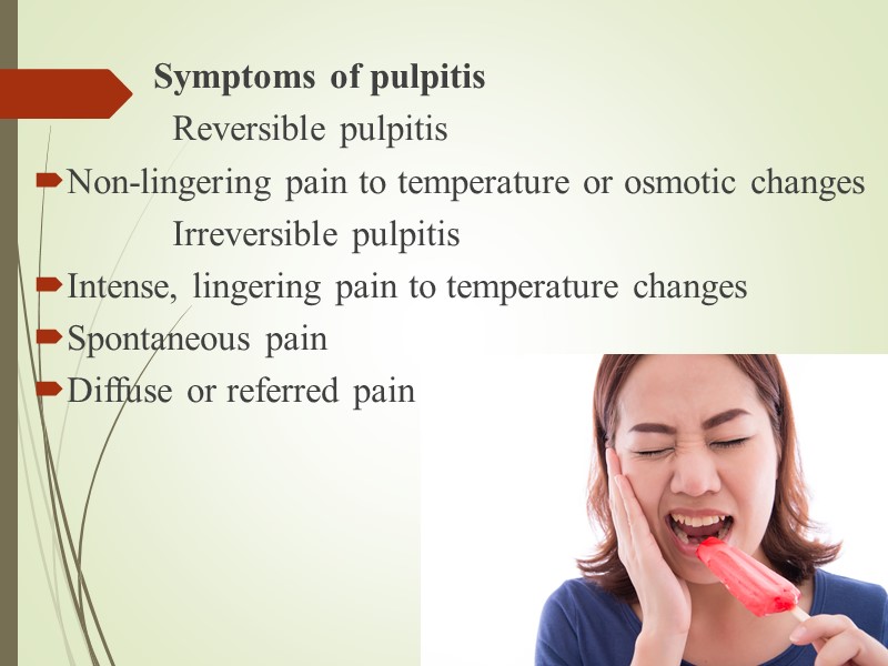 Symptoms of pulpitis           